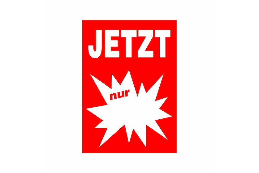 Werbeplakate DIN A4 -JETZT nur- rot/wei&szlig;, mit Textfeld