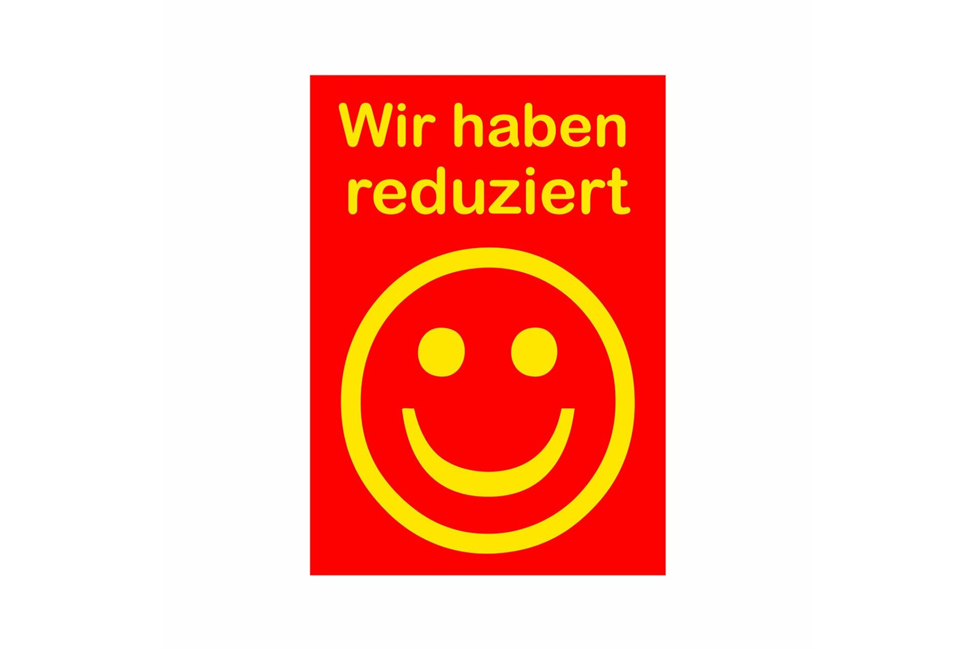 Werbeplakate DIN A4 -Wir haben reduziert- rot/gelb